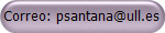 Correo: psantana@ull.es