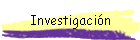 Investigaci�n